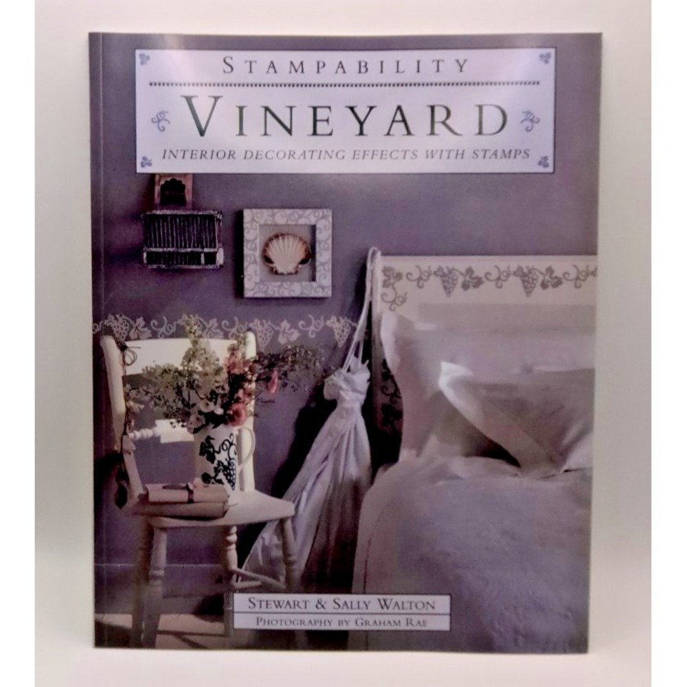 Stampability Vineyard Interior Decorating Effects with Stamps Walton 1996 Book